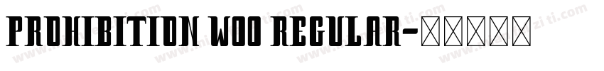 Prohibition W00 Regular字体转换
